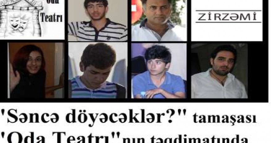 "Oda" teatrı yeni tamaşa hazırlayıb "Oda" teatrı yeni tamaşa hazırlayıb