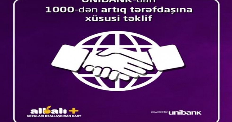 Unibankdan 1000-dən artıq tərəfdaşına xüsusi təklif Unibankdan 1000-dən artıq tərəfdaşına xüsusi təklif