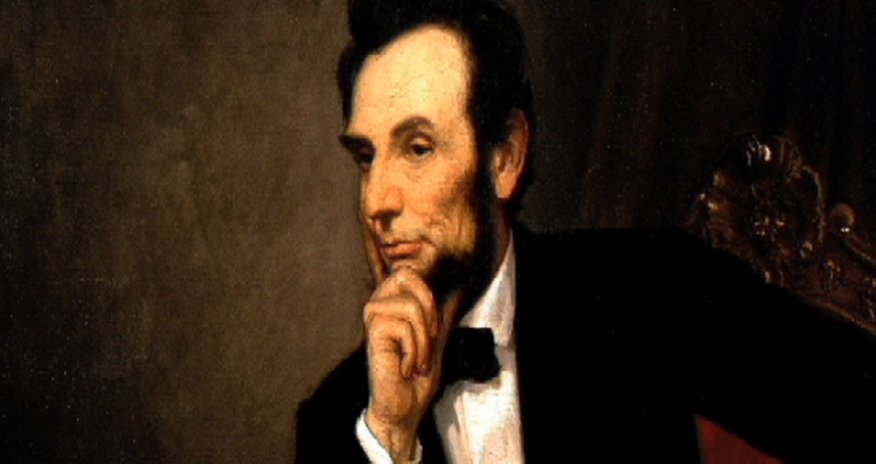 7 of Abraham Lincoln's Most Memorable Quotes 7 of Abraham Lincoln's Most Memorable Quotes