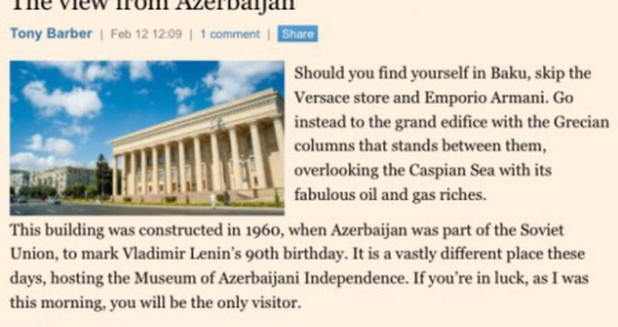 “Financial Times” qəzeti Bakıdakı İstiqlal muzeyindən yazdı “Financial Times” qəzeti Bakıdakı İstiqlal muzeyindən yazdı