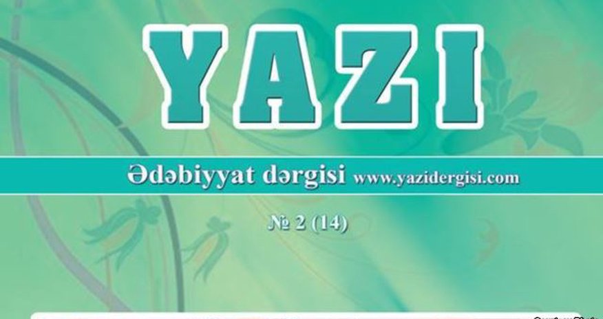 "Yazı" dərgisinin yeni sayı çıxıb "Yazı" dərgisinin yeni sayı çıxıb