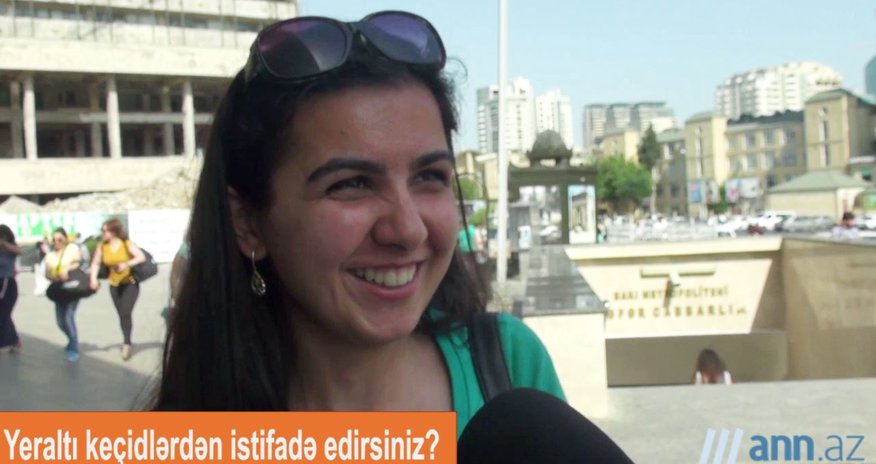 QƏFİL SUAL: Yeraltı keçidlərdən istifadə edirsiniz? - ANN.TV QƏFİL SUAL: Yeraltı keçidlərdən istifadə edirsiniz? - ANN.TV