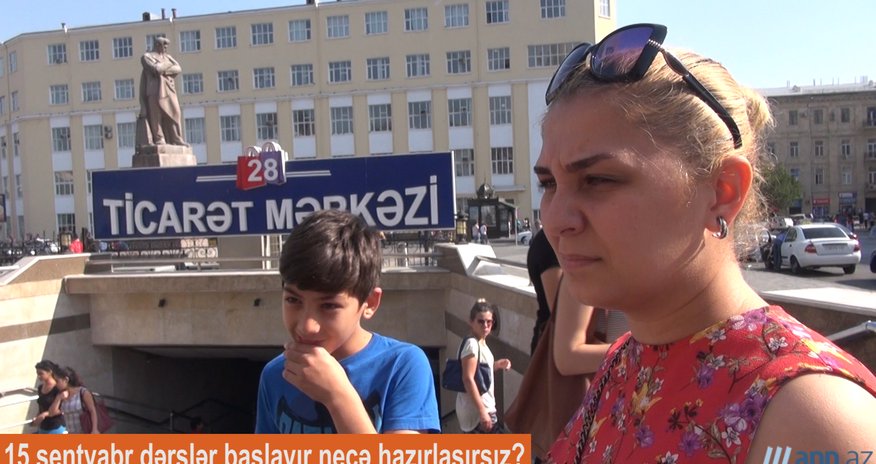 QƏFİL SUAL:15 sentyabrda məktəb başlayır, hazırsınız? - ANN.TV QƏFİL SUAL:15 sentyabrda məktəb başlayır, hazırsınız? - ANN.TV
