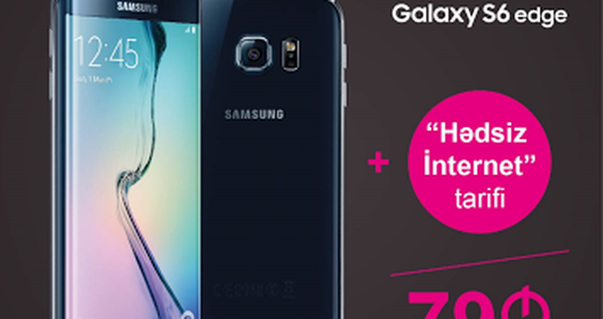 Azercell-dən“Samsung S6 Edge” ən sərfəli şərtlərlə Azercell-dən“Samsung S6 Edge” ən sərfəli şərtlərlə