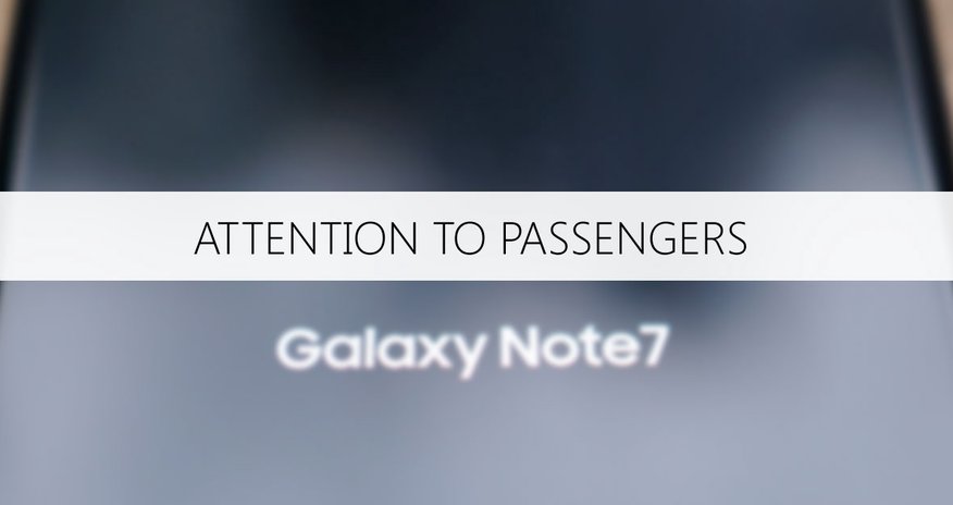 AZAL warns passengers traveling with Samsung Galaxy Note 7 smartphone AZAL warns passengers traveling with Samsung Galaxy Note 7 smartphone