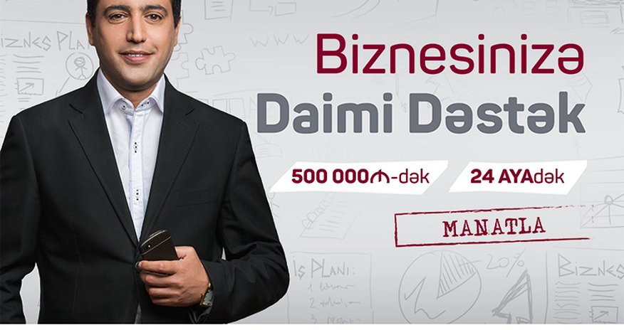 Unibankdan manat biznes kreditləri Unibankdan manat biznes kreditləri