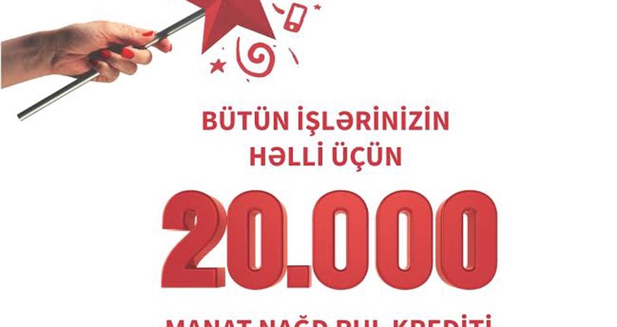 Kapital Bank предлагает кредит до 20 000 манат наличными на выгодных условиях Kapital Bank предлагает кредит до 20 000 манат наличными на выгодных условиях