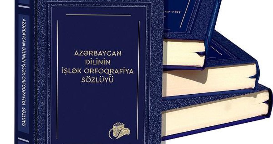 Orfoqrafiya lüğətində qüsurlar aşkarlandı – Siyahı Orfoqrafiya lüğətində qüsurlar aşkarlandı – Siyahı