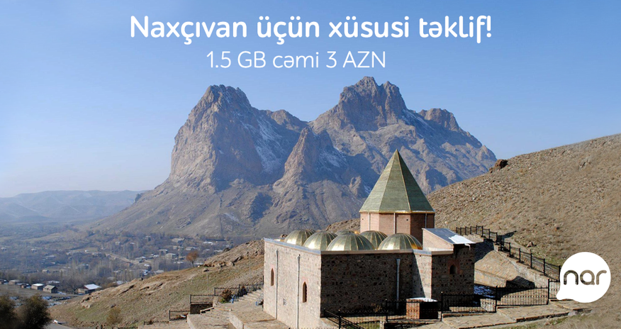 “Nar”-dan Naxçıvan üçün xüsusi təklif “Nar”-dan Naxçıvan üçün xüsusi təklif