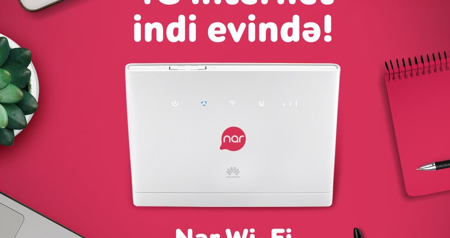 “Nar Wi-Fi” ilə 4G artıq evinizdə “Nar Wi-Fi” ilə 4G artıq evinizdə