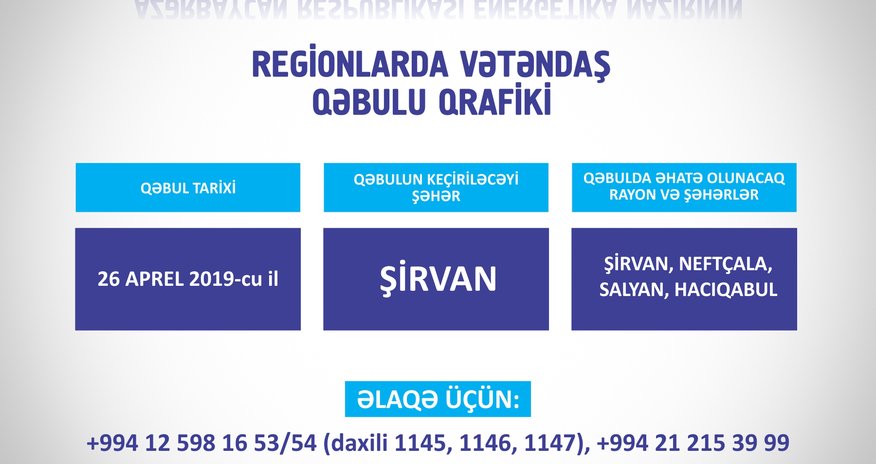 Energetika naziri Şirvan şəhərində vətəndaşları qəbul edəcək Energetika naziri Şirvan şəhərində vətəndaşları qəbul edəcək