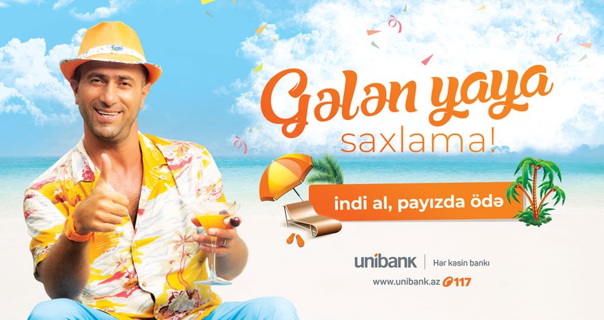 Unibankdan 20.000 AZN-dək krediti indi götür, ödənişi payızdan et! Unibankdan 20.000 AZN-dək krediti indi götür, ödənişi payızdan et!