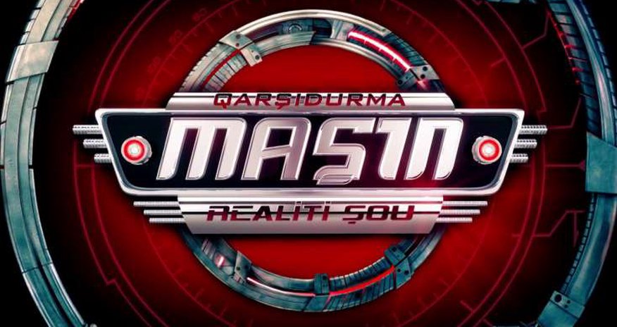 "Maşın" realiti şousunda onların iştirakı dəqiqləşdi — SİYAHI "Maşın" realiti şousunda onların iştirakı dəqiqləşdi — SİYAHI