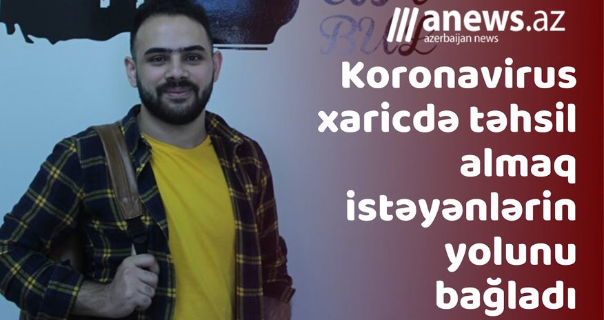 Azərbaycanda gənclər xaricə təhsil almağa getməyə qorxur - VİDEO Azərbaycanda gənclər xaricə təhsil almağa getməyə qorxur - VİDEO