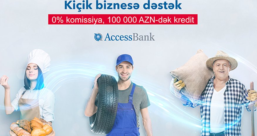 “AccessBank”dan kiçik və orta biznesə 100.000 AZN-dək kredit! “AccessBank”dan kiçik və orta biznesə 100.000 AZN-dək kredit!