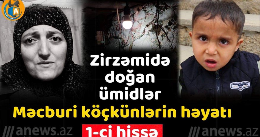 Məcburi köçkünlərin həyatı (1-ci HİSSƏ)-VİDEO Məcburi köçkünlərin həyatı (1-ci HİSSƏ)-VİDEO