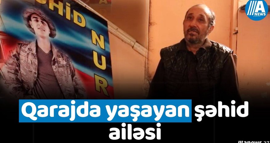 Qarajda yaşayan şəhid ailəsi - VİDEO Qarajda yaşayan şəhid ailəsi - VİDEO