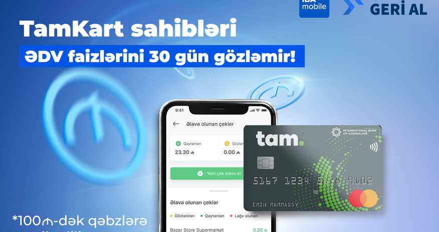 TamKart sahibləri ƏDV faizlərini 30 gün gözləmir TamKart sahibləri ƏDV faizlərini 30 gün gözləmir