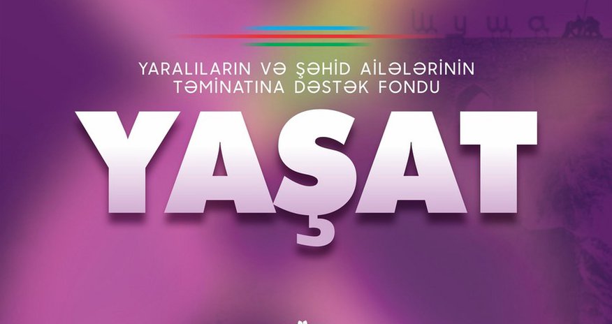 “YAŞAT” Fonduna daxil olan vəsaitin məbləği açıqlanıb “YAŞAT” Fonduna daxil olan vəsaitin məbləği açıqlanıb