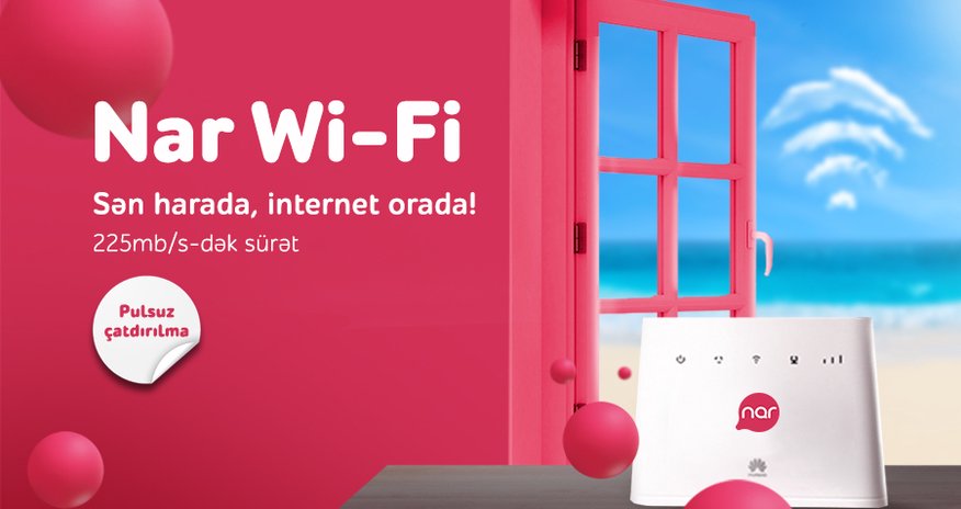 С «Nar Wi-Fi» интернет там, где ты! С «Nar Wi-Fi» интернет там, где ты!