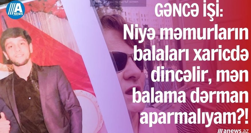 "Niyə məmurların balaları xaricdə dincəlir, mən balama dərman aparmalıyam?"-VİDEO "Niyə məmurların balaları xaricdə dincəlir, mən balama dərman aparmalıyam?"-VİDEO