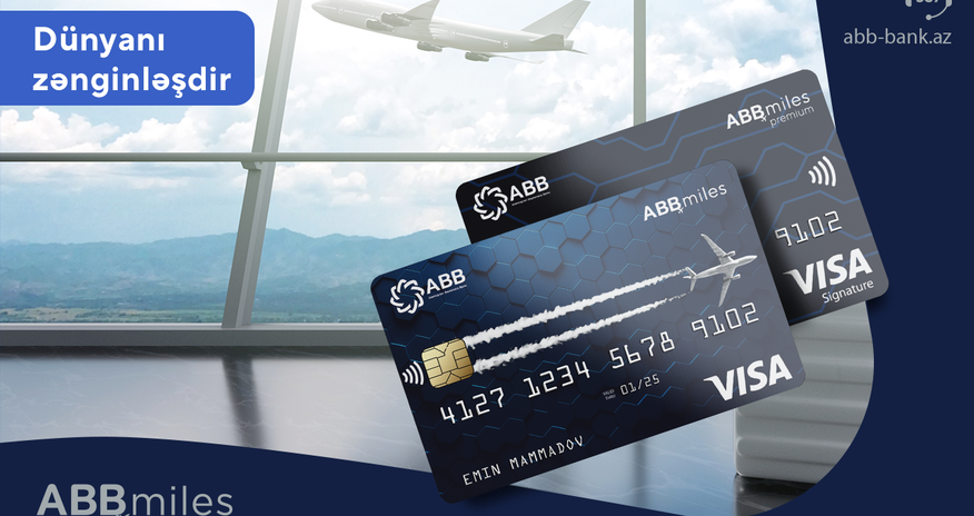 ABB Miles indi Visa kartları ilə! ABB Miles indi Visa kartları ilə!