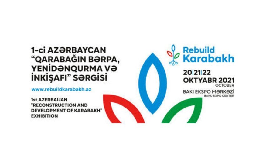 Bakıda "Rebuild Karabakh" sərgisi keçirilir Bakıda "Rebuild Karabakh" sərgisi keçirilir