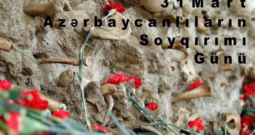 104 years pass since Genocide of Azerbaijanis 104 years pass since Genocide of Azerbaijanis