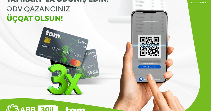 TamKartla ödəniş edin, qazancınız üçqat olsun! TamKartla ödəniş edin, qazancınız üçqat olsun!