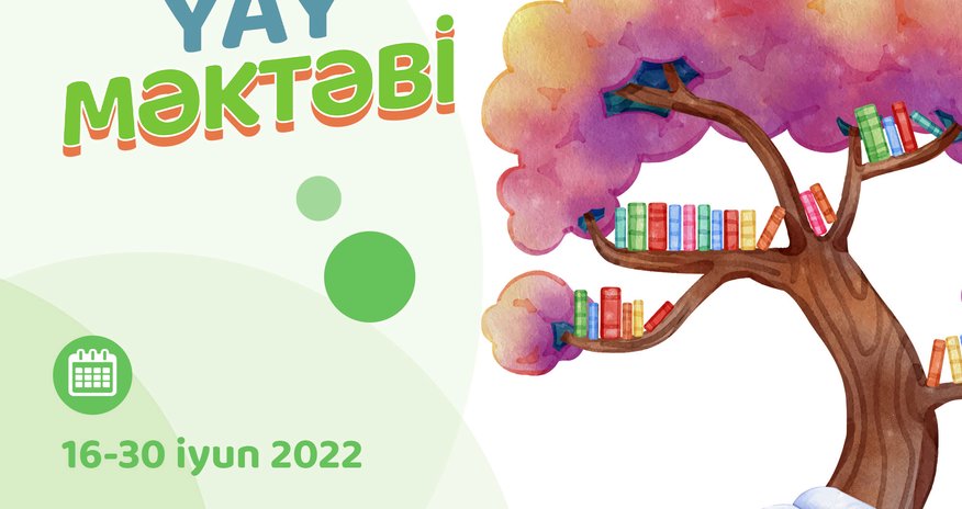 Yay məktəblərinə qeydiyyat başlayıb Yay məktəblərinə qeydiyyat başlayıb