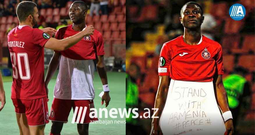 Nigeriyalı futbolçudan Ermənistana dəstək nümayişi -VİDEO+FOTO Nigeriyalı futbolçudan Ermənistana dəstək nümayişi -VİDEO+FOTO