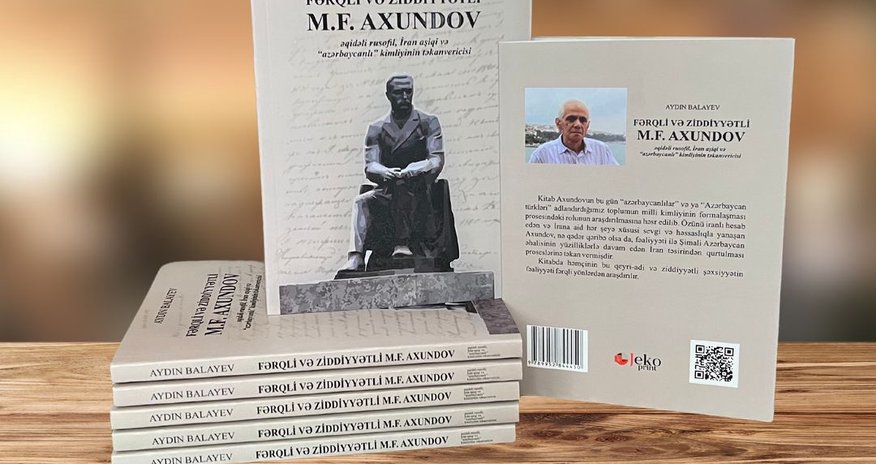 M.F.Axundov haqqında yeni kitab nəşr edilib M.F.Axundov haqqında yeni kitab nəşr edilib