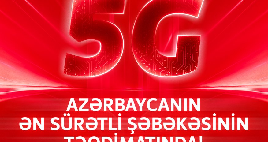 5G Azərbaycanın ən sürətli şəbəkəsinin təqdimatında! 5G Azərbaycanın ən sürətli şəbəkəsinin təqdimatında!