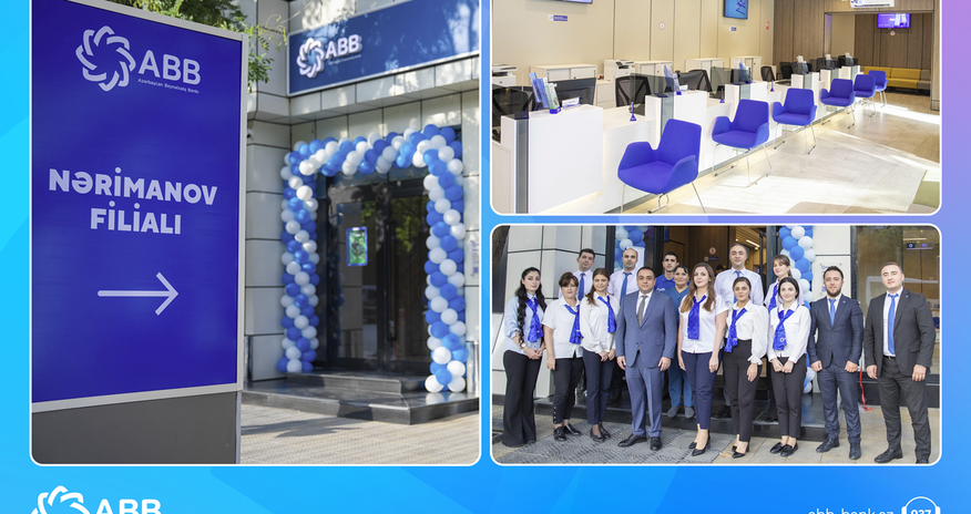 ABB Nərimanovda yeni filial yaratdı ABB Nərimanovda yeni filial yaratdı