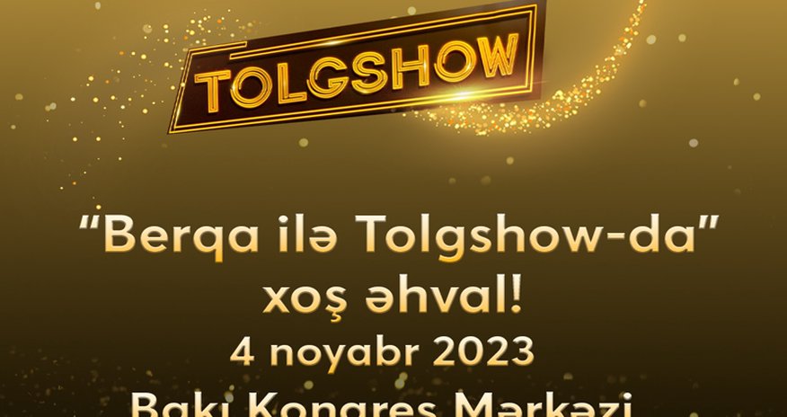 “Berqa” ilə “Tolgshow”da Xoş Əhval! “Berqa” ilə “Tolgshow”da Xoş Əhval!