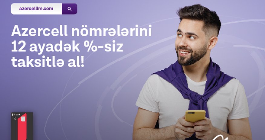 Azercell представляет проект Taksit Azercell представляет проект Taksit