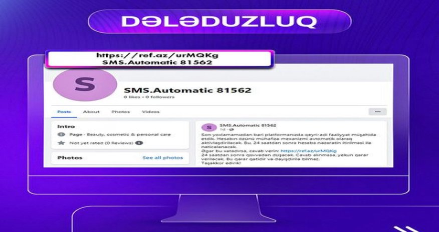 “Facebook” sosial şəbəkəsində saxta dələduzluq səhifələri yaradılır “Facebook” sosial şəbəkəsində saxta dələduzluq səhifələri yaradılır