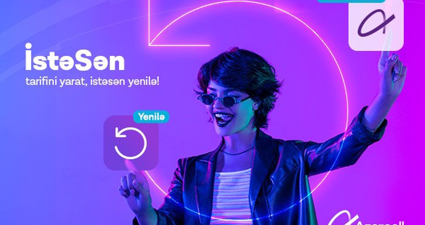 İstəSən tarif paketində yeniliklər davam edir! İstəSən tarif paketində yeniliklər davam edir!