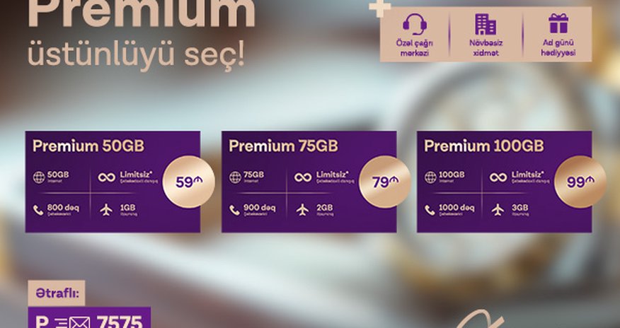 Azercell представляет тариф Premium и Программу Лояльности Premium+ Azercell представляет тариф Premium и Программу Лояльности Premium+