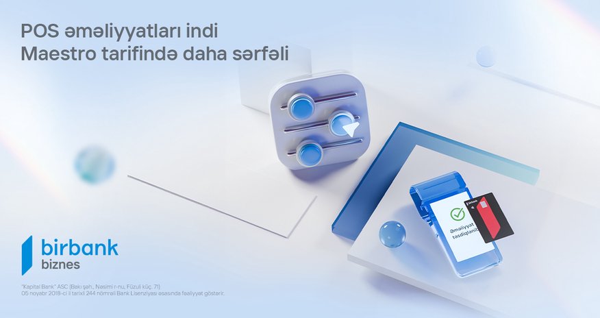 Birbank Biznes-in “Maestro” tarifində yenilik: Biznes sahibləri artıq POS əməliyyatlarını da ala biləcəklər Birbank Biznes-in “Maestro” tarifində yenilik: Biznes sahibləri artıq POS əməliyyatlarını da ala biləcəklər