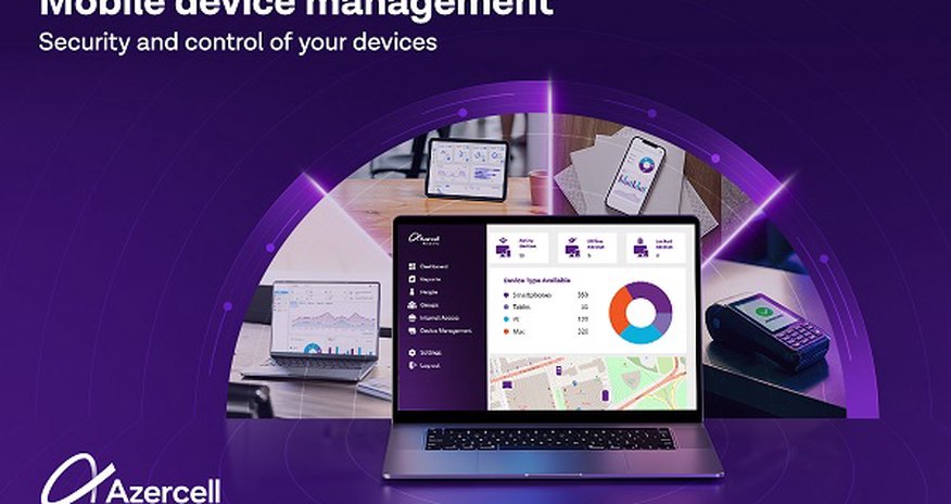 Azercell Business Introduces the "Mobile Device Management" Solution Azercell Business Introduces the "Mobile Device Management" Solution