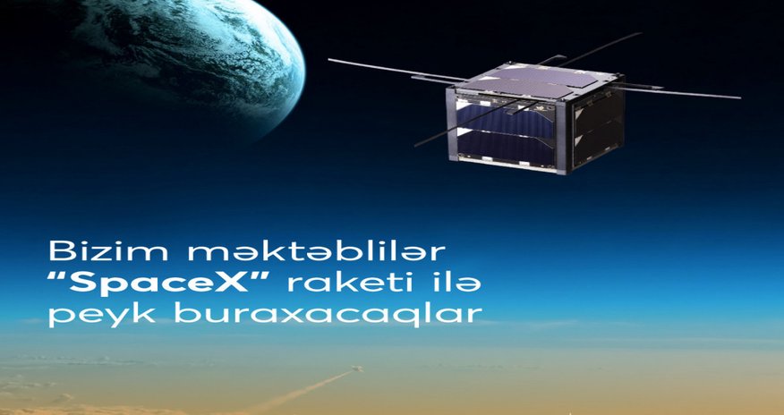 Məktəblilər ilk dəfə “SpaceX” raketi ilə orbitə peyk buraxacaqlar Məktəblilər ilk dəfə “SpaceX” raketi ilə orbitə peyk buraxacaqlar