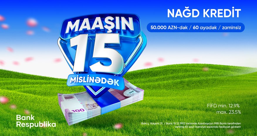 Bank Respublika nağd kreditlər üzrə Novruz kampaniyasına start verir Bank Respublika nağd kreditlər üzrə Novruz kampaniyasına start verir