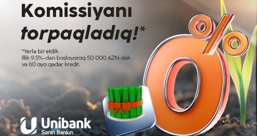 Unibankdan son çərşənbə aksiyası: Komissiyasız kredit! Unibankdan son çərşənbə aksiyası: Komissiyasız kredit!