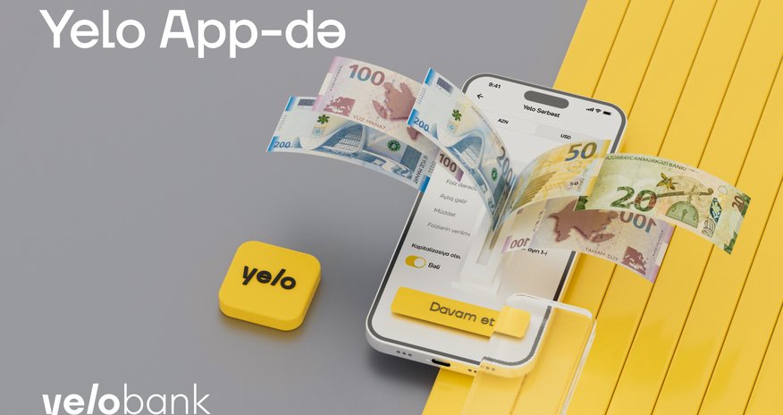 "Yelo Sərbəst" əmanəti artıq Yelo App-də! "Yelo Sərbəst" əmanəti artıq Yelo App-də!