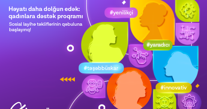 Azercell qadınlara növbəti dəstək proqramına start verir Azercell qadınlara növbəti dəstək proqramına start verir