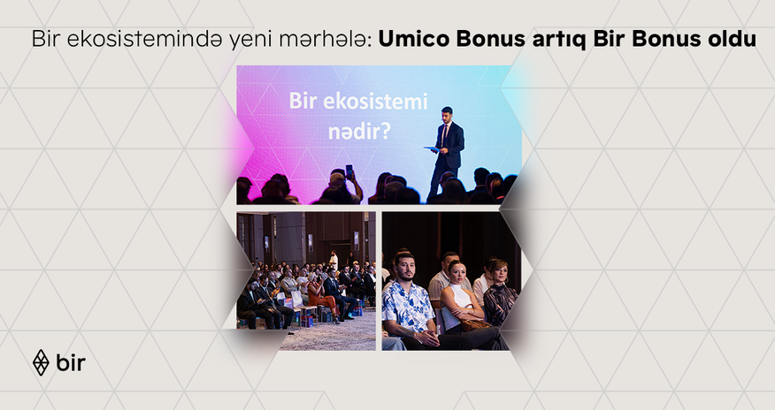 Новый этап в развитии экосистемы Bir: Umico Bonus стал Bir Bonus Новый этап в развитии экосистемы Bir: Umico Bonus стал Bir Bonus