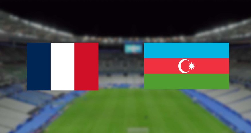 Azerbaijan face France in Paris World Cup qualifier Azerbaijan face France in Paris World Cup qualifier