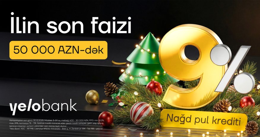 Yeni il ərəfəsində Yelo Bank-dan möhtəşəm kampaniya – illik 9%-dən! Yeni il ərəfəsində Yelo Bank-dan möhtəşəm kampaniya – illik 9%-dən!