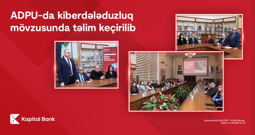 Kapital Bank-ın kiberdələduzluqla mübarizə mövzusunda təlimləri davam edir Kapital Bank-ın kiberdələduzluqla mübarizə mövzusunda təlimləri davam edir